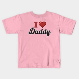 I HEART DADDY Kids T-Shirt